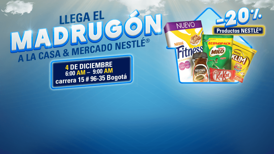 Madrugón Casa & Mercado Nestlé en Bogotá (4 de Diciembre). Conoce Términos y Condiciones.